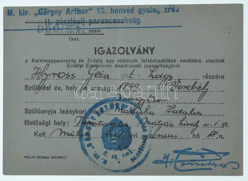 1941. Névre szóló, kitöltött viselői igazolvány az Erdélyi Emlékéremhez, a "M. Kir. Görgey Arthur 13. honvéd gyalogezred - II. zászlóalj parancsnokság" pecsétjével T:XF
