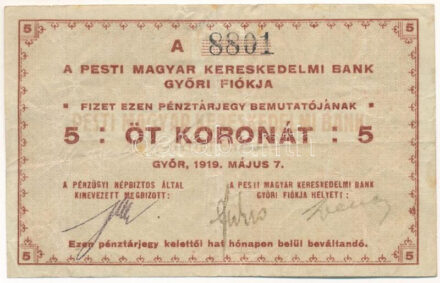 Győr 1919. 5K "Pesti Magyar Kereskedelmi Bank, győri fiók", "A 8801" sorszámmal T:F / Hungary / Győr 1919. 5 Korona "Pesti Magyar Kereskedelmi Bank, győri fiók (Pesti Hungarian Commercial Bank, Győr branch)", with "A 8801" serial number C:F Adamo