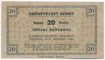 Szany 1919. december 1. 20f "Szövetkezet Szany", hátoldalán "Szanyi Takarék- és Segélyegylet Szövetkezet" bélyegzéssel. Az Adamovszky katalógus ezt a kiadást nem listázza! T:F / Hungary / Szany 1st December 1919. 20 Fillér "Cooperative of Szany" with "Szanyi Takarék- és Segélyegylet Szövetkezet (Szany Savings and Aid Association Cooperative)" overprint on the backside. This issue isn't listed in the Adamovszky Catalogue!