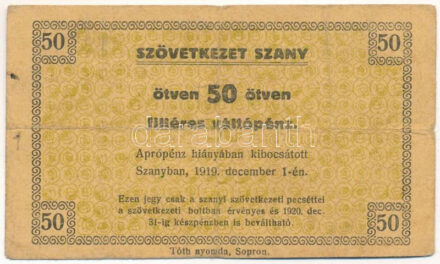 Szany 1919. december 1. 50f "Szövetkezet Szany", hátoldalán "Szanyi Takarék- és Segélyegylet Szövetkezet" bélyegzéssel. Az Adamovszky katalógus ezt a kiadást nem listázza! T:F / Hungary / Szany 1st December 1919. 50 Fillér "Cooperative of Szany" with "Szanyi Takarék- és Segélyegylet Szövetkezet (Szany Savings and Aid Association Cooperative)" overprint on the backside. This issue isn't listed in the Adamovszky Catalogue!
