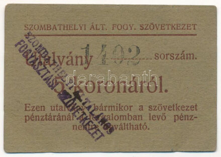 Szombathely 1919. május 6. 5K "Szombathelyi Általános Fogyasztási Szövetkezet", "1402" sorszámmal T:AU / Hungary / Szombathely 6th May 1919. 5 Korona "Szombathely General Consumer Cooperative", with "1402" serial number C:AU Adamo SZO-8.2