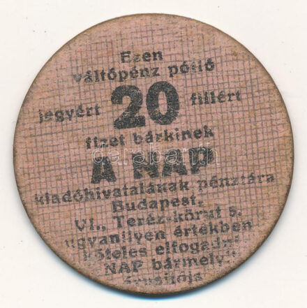 Budapest ~1920. 20f "A NAP Kiadóhivatal" hátlapon aláírással, mindkét oldal lilás T:XF falc / Hungary / Budapest ~1920. 20 Fillér "The NAP Publishing House" with signature on the back, both sides are purple C:XF hinges Adamo BUC-2e