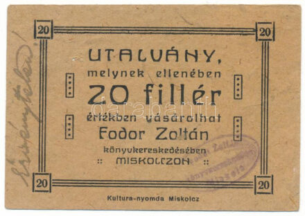 Miskolc ~1920. 20f "Fodor Zoltán Könyvkereskedés" utalvány bélyegzéssel és kézírásos érvénytelenítéssel T:F kis ly. / Hungary / Miskolc ~1920. 20 Fillér "Fodor Zoltán Könyvkereskedés" voucher, with handwritten cancellation C:F small hole Adamo