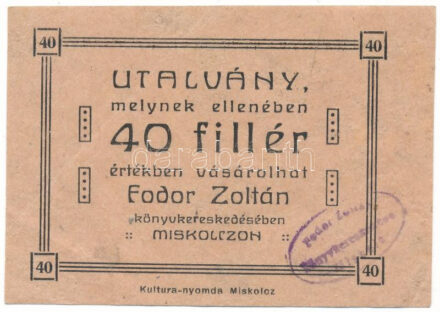 Miskolc ~1920. 40f "Fodor Zoltán Könyvkereskedés" utalvány bélyegzéssel T:F / Hungary / Miskolc ~1920. 40 Fillér "Fodor Zoltán Könyvkereskedés" voucher with overprint C:F Adamo MIS-10.2