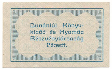 Pécs ~1920. 50f "Dunántúli Könyvkiadó és Nyomda Részvénytársaság Pécsett" T:F szép papír / Hungary / Pécs ~1920. 50 Fillér "Dunántúli Könyvkiadó és Nyomda Részvénytársaság Pécsett" C:F fine paper Adamo PÉC-12.3