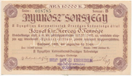 1925. "NYUKOSZ - A Nyugdíjas Katonatisztek Országos Szövetsége" sorsjegy 10.000K-ról, "B 018785" sorszámmal, "Ducat Bank és Kereskedelmi Rt." bélyegzéssel T:VF, ragasztásnyom / Hungary 1925. "NYUKOSZ" National Association of Retired Military Officers lottery ticket with value of 10.000 Korona with "B 018785" serial number, stamped by "Ducat Bank és Kereskedelmi Rt." C:VF,