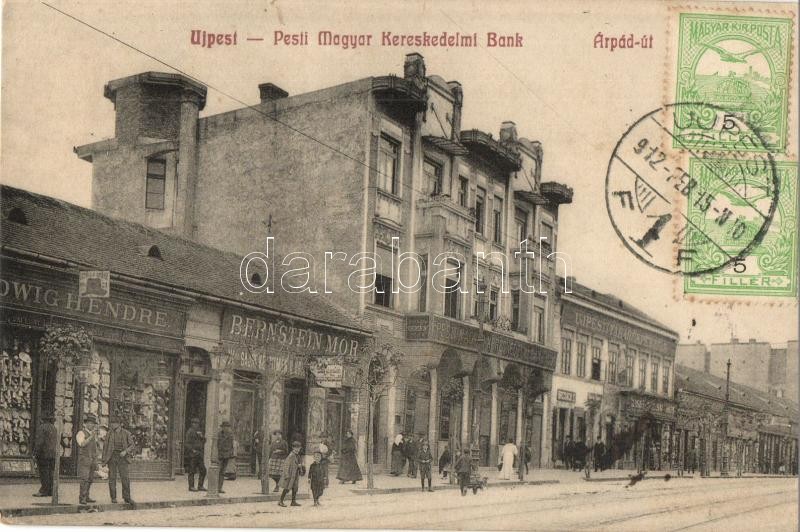 Budapest IV. Újpest, Pesti Magyar kereskedelmi Bank, takarékpénztár, Árpád út. Ludwig H. Endre és Bernstein Mór üzlete. TCV card (EK)