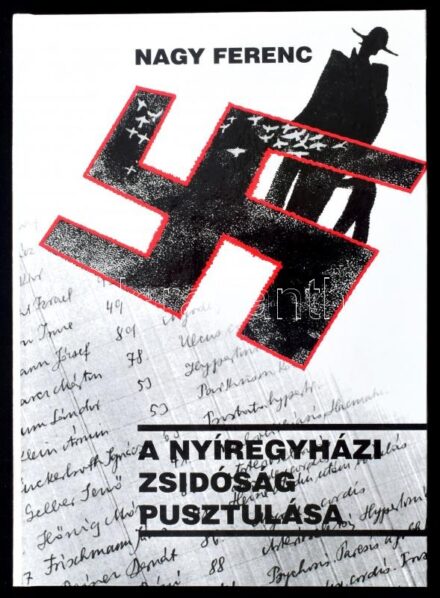A nyíregyházi zsidóság pusztulása. Forrásközlés. Szerk.: Nagy Ferenc. Szabolcs-Szatmár-Bereg Megyei Levéltár Kiadványai II. Közleményei 33. Nyíregyháza, 2004.,Szabolcs-Szatmár-Bereg Megyei Önkormányzat Levéltár. Kiadói