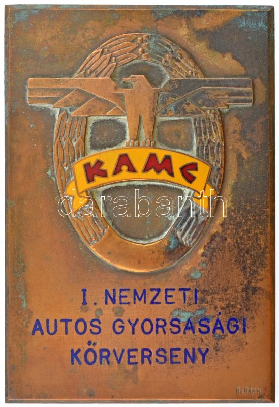 ~1930. 'K.A.M.C. (Közép-magyarországi Autó- és Motor Club) - I. Nemzeti Autos Gyorsasági Körverseny' részben zománcozott bronz díjplakett 'BERÁN N / BUDAPEST DÖBRENTEI U. 2.' gyártói jelzéssel (95x66mm) T:2 patina / Hungary ~1930.