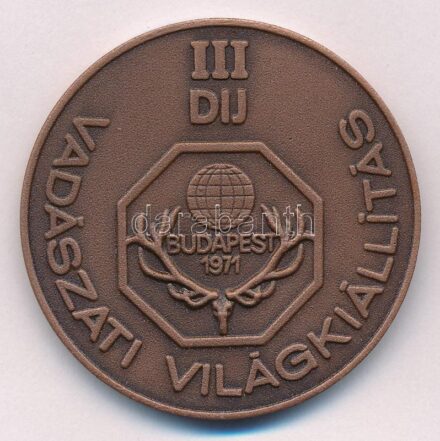 Olcsai Kiss Zoltán (1895-1981) 1971. 'Vadászati Világkiállítás III. Díj' Br díjérem (45mm) T:1,1-