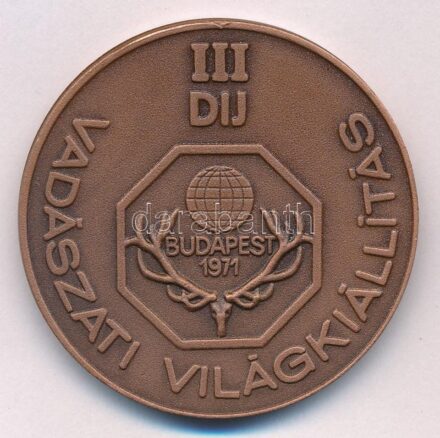 Olcsai Kiss Zoltán (1895-1981) 1971. 'Vadászati Világkiállítás III. Díj' Br díjérem (45mm) T:1,1-