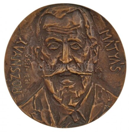 Mladonyiczky Béla (1936-1995) 1968. 'Rozsnyay Mátyás 1831-1895' egyoldalas, öntött bronz plakett (91mm) T:1-