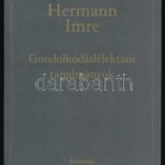 Hermann Imre: Gondolkodáslélektani tanulmányok. Ford.: Berényi Gábor. Bp., 2011, Animula, 289 p. Kiadói papírkötés.