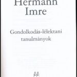 Hermann Imre: Gondolkodáslélektani tanulmányok. Ford.: Berényi Gábor. Bp., 2011, Animula, 289 p. Kiadói papírkötés. - Image 2