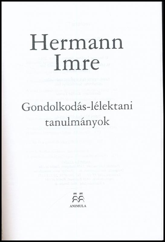 Hermann Imre: Gondolkodáslélektani tanulmányok. Ford.: Berényi Gábor. Bp., 2011, Animula, 289 p. Kiadói papírkötés. - Image 2