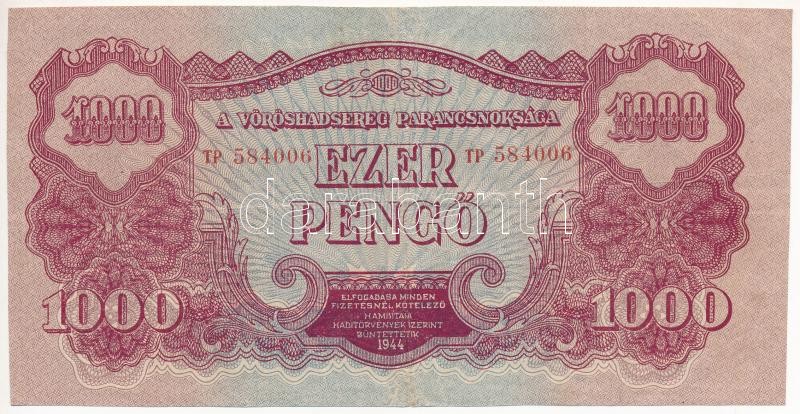 1944. 1000P 'A Vörös Hadsereg Parancsnoksága' 'TP 584006' T:III körbevágva Adamo P48