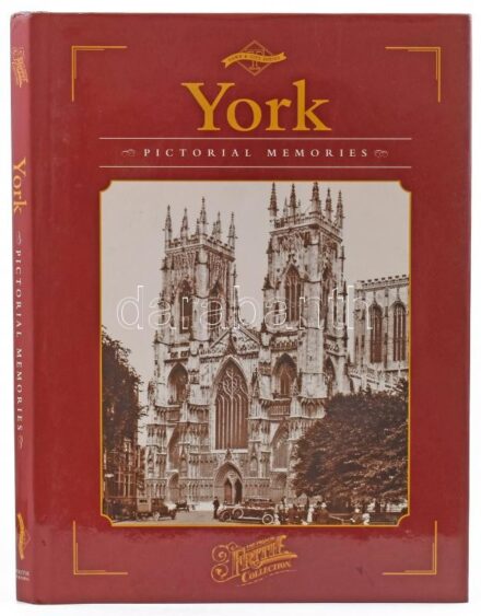 York. Pictorial Memories. H.n., 1998, Waterton Press Ltd. Gazdag fekete-fehér képanyaggal illusztrálva. Angol nyelven. Kiadói kartonált papírkötés, kiadói papír védőborítóban, jó állapotban.