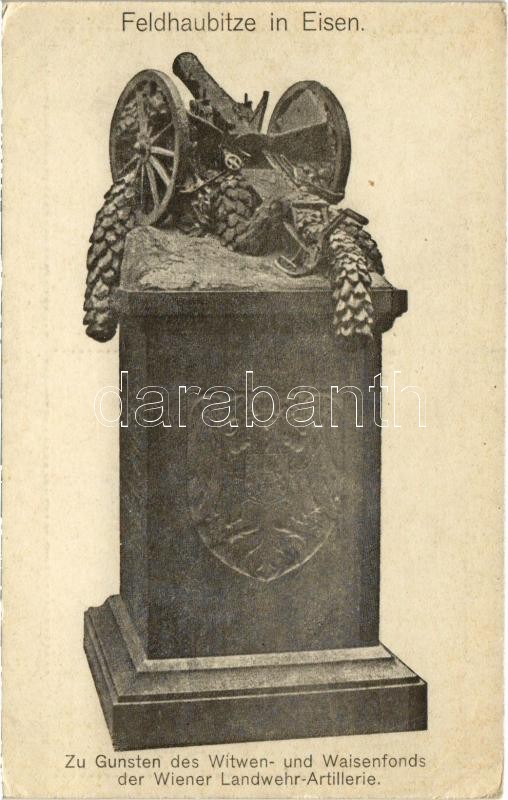 Feldhaubitze in Eisen. Zu Gunsten des Witwen- und Waisenfonds der Wiener Landwehr-Artillerie (EK)