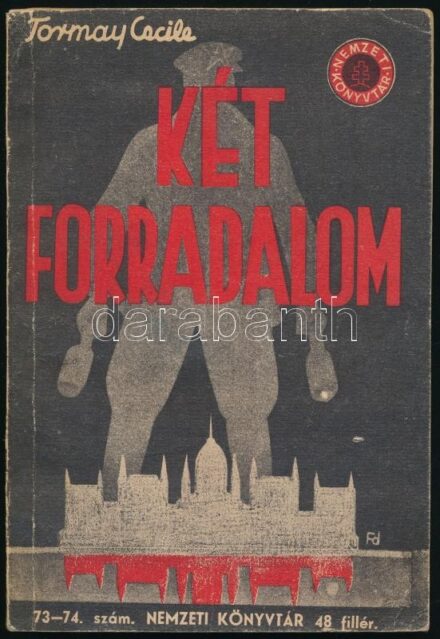 Tormay Cecile: Két forradalom. Részletek Tormay Cecile Bujdosó Könyvéből. Nemzeti Könyvtár 73-74. sz. Bp., (1942), Nemzeti Könyvtár (Stádium-ny.), 127+(1) p. Kiadói papírkötés, kissé kopott borítóval.