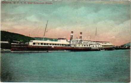 1910 Orsova, MFTR Gróf Széchenyi István típusú gőz. kerekes személyhajó / 'Gróf Széchenyi István' Hungarian passenger steamship