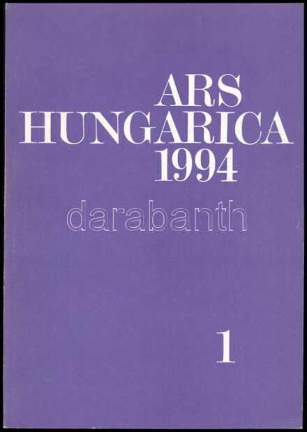 1994 Ars Hungarica. XXII. évf. 1. sz.: Tanulmányok Zádor Anna 90 . születésnapjára. Szerk.: Bernáth Mária. Bp., MTA Művészettörténeti Kutató Intézet. Papírkötésben.