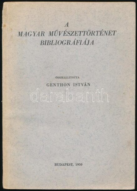 A magyar művészettörténet bibliográfiája. Összeáll.: Genthon István. Múzeumok és Műemlékek Országos Központjának Bibliográfiai Sorozata I. Bp., 1950, Múzeumok és Műemlékek Országos Központja. Kiadói papírkötés, kissé
