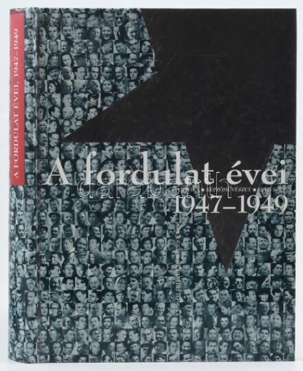 A fordulat évei. 1947-1949. Politika, képzőművészet, építészet. Szerk.: Standeisky Éva, Kozák Gyula, Pataki Gábor, Rainer M. János. Bp., 1998., 1956-os Intézet. Gazdag képanyaggal illusztrált. Kiadói kartonált papírkötés.
