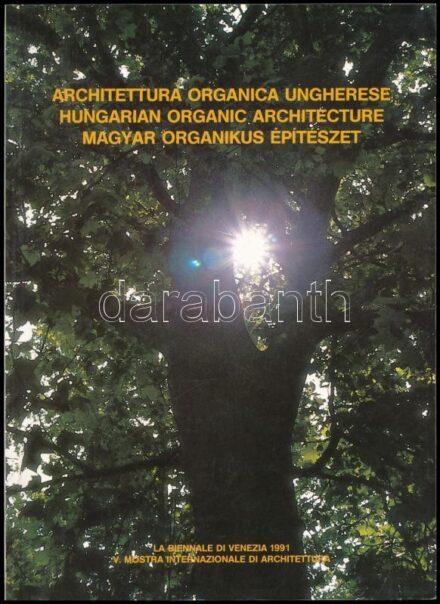 Architettura Organica Ungherese/ Hungarian Organic Architecture/ Magyar Organikus Építészet. Bp.,1991, Novotrans Kft. Olasz, angol és magyar nyelven. Kiadói papírkötés