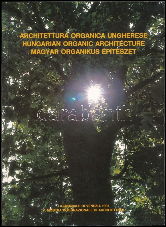 Architettura Organica Ungherese/ Hungarian Organic Architecture/ Magyar Organikus Építészet. Bp.,1991, Novotrans Kft. Olasz, angol és magyar nyelven. Kiadói papírkötés