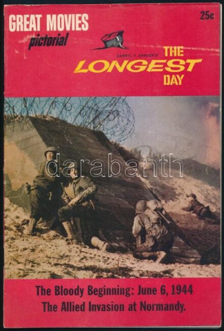 1962 Darryl F. Zanuck's 'The Longest Day'. Great Movies Pictorial Vol. 1., No. 1. Published by Curtis Circulation Company, based on the movie by Twentieth Century Fox. Comic book with black-and-white photos, 64 p. / 'The Longest Day' (A leghosszabb
