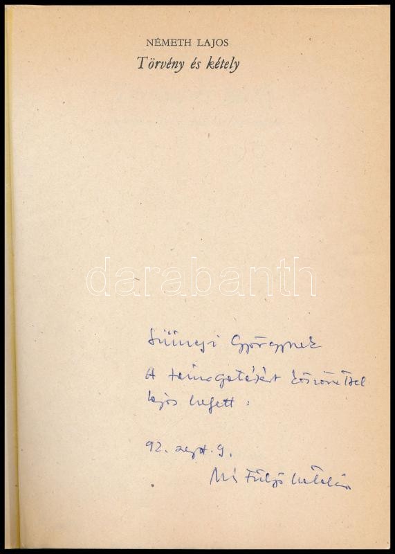Németh Lajos: Törvény és kétely. A művészettörténet-tudomány önvizsgálata. Bp., 1992., Gondolat. Kiadói papírkötés. N. Fülöp Katalin (1930-2003) néprajzos ajándékozási és köszönő soraival által Sümegi György (1947-) - Image 2
