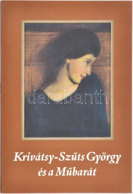 Szűcs György - Krivátsy-Szűts Péter: Krivátsy-Szűts György és Műbarát. Konok Tamás előszavával. Krivátsy-Szűts Péter: A zongora alól. Fiatalkori emlékezések. Utóirat. Békéscsaba, 1999., Typografika Kft. Kiadói papírkötés.