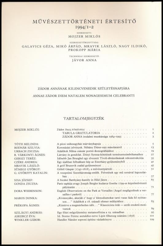 1994 Művészettörténeti Értesítő 1994/1-2. Szerk.: Mojzer Miklós. Zádor Annának kilencvenedik születésnapjára. Bp., 1994., Akadémiai Kiadó. Kiadói papírkötés. - Image 2