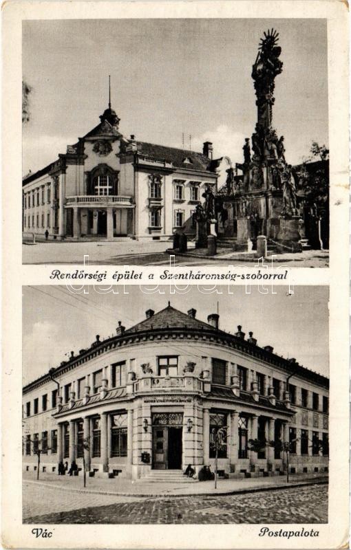1941 Vác, Rendőrségi épület, Szentháromság szobor, Postapalota + 'SZOB P.U. LEVÉLSZEKRÉNYBŐL'