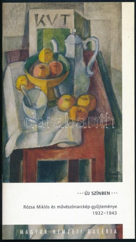 Új színben. Rózsa Miklós és művészönarckép-gyűjteménye 1932-1943. Szerk.: Veszprémi Nóra. Bp., 2007., Magyar Nemzeti Galéria. Kiállítási katalógus. Kiadói papírkötés.