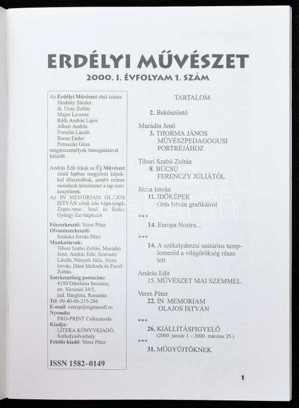 2000-2016 Erdélyi Művészet művészeti folyóirat 1-4,6-7,9-24,26-36, 39, 43-44, 48-51. számai. Közte I. évf. 1. szám is. Összesen: 40 szám, hiányoznak: 5,8,25,37,38,40,41,42,45,46,47. Szerk.: Veres Péter. Székelyudvarhely, - Image 2