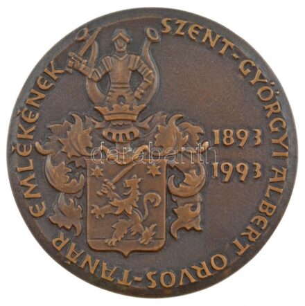 1993. 'Szent-Györgyi Albert orvos-tanár emlékének, 1893-1993' egyoldalas bronz emlékérem (95mm) T:1- kis patina