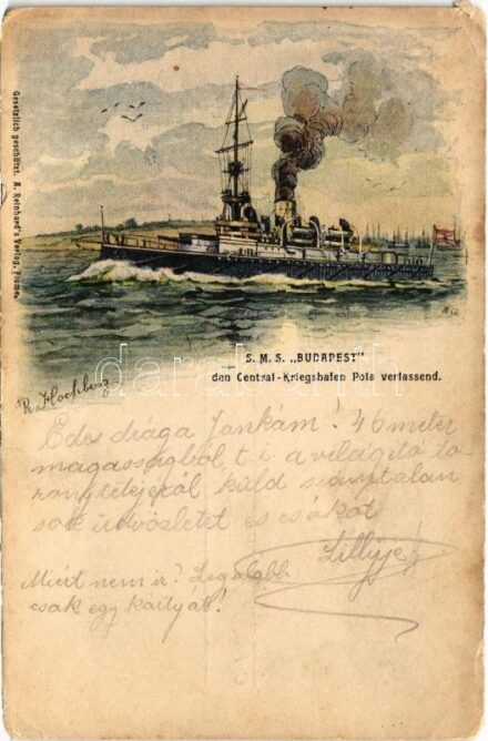 1904 SMS Budapest den Central-Kriegshafen Pola verlassend. K.u.K. Kriegsmarine art postcard. A. Reinhard's Verlag Fiume s: R. Hochberg (EK)