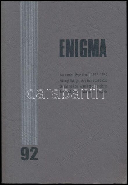 2017 Enigma, művészetelméleti folyóirat XXIV. évf. 92 száma. Szerk.: Markója Csilla, Bardoly István. Benne érdekes írásokkal, közte: Sümegi György: Kós Károly és Papp Aurél levelezéséről.