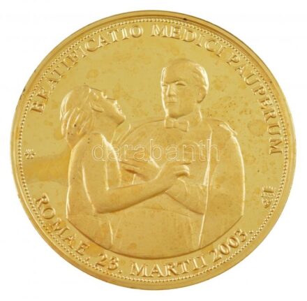 Bozó Gyula (1913-2004) 2003. 'FIDELITATE ET CARITATE - Batthyány-Strattmann László 1870-1931 / BEATIFICATIO MEDICI PAUPERUM' kétoldalas aranyozott bronz emlékérem (60mm) T:1- (PP) patina, ujjlenyomat