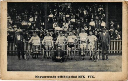 Magyarország kerékpár póló bajonokai, MTK-FTC. Hátoldalán Millenáris versenypálya reklám / Hungarian bicycle polo champions, Millenáris Velodrome advertisement on the backside (EK)
