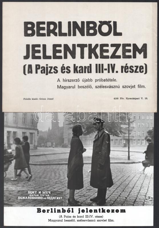 cca 1969 ,,Berlinből jelentkezem' című szovjet film jelenetei és szereplői, 17 db vintage produkciós filmfotó, ezüst zselatinos fotópapíron, a használatból eredő - esetleges - kisebb hibákkal, + hozzáadva egy szöveges kisplakát,