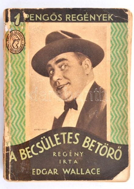 Wallace, Edgar: A becsületes betörő. Ford.: Wiesner Juliska. Pengős Regények. Bp., [1932], Palladis Rt., 255+(1) p. Kiadói papírkötés, sérült borítóval, a borítón ragasztófoltokkal.