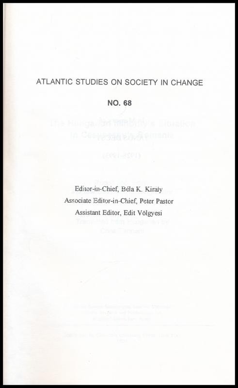 The Hungarian minority's situation in Ceausescu's Romania. Ed.: Joó, Rudolf. Atlantic Studies on Society in Change 68. New York, 1994, Columbia University Press. Angol nyelven. Kiadói egészvászon-kötés. - Image 2