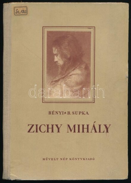 Bényi László - B. Supka Magdolna: Zichy Mihály. Bp., 1953, Művelt Nép Könyvkiadó. Számos fekete-fehér, és egy színes képtáblával illusztrálva. Kiadói félvászon-kötés, kissé sérült borítóval. Megjelent 3000 példányban.