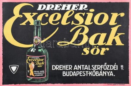 Dreher Excelsior Bak sör Dreher Antal Serfőzdéi Rt. reklámgrafika, restaurált, 32×49 cm