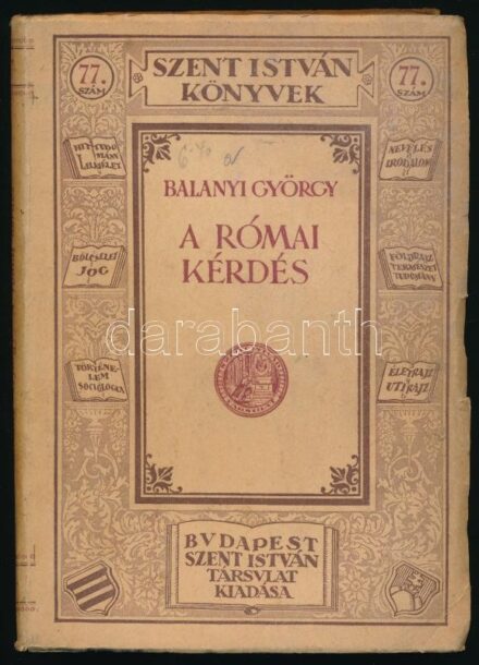 Szent István könyvek két kötete (77., 114.): Balanyi György: A római kérdés.; Polzovics Iván: A lateráni szerződés. A Szentszék nemzetközi jogi helyzete. Bp., 1929-1934., Szent István-Társulat. Kiadói papírkötés, foltosak.