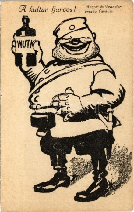 A kultur harcos! Angol- és Franciaország barátja. Első világháborús katonai oroszellenes gúnyos propaganda / WWI anti-Russian military mocking propaganda