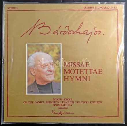 1989 Bárdos Lajos - Misék, motetták, himnuszok. A szombathelyi Berzsenyi Dániel Tanárképző Főiskola vegyeskara. Bakelit hanglemez, kiadói papírtokban.