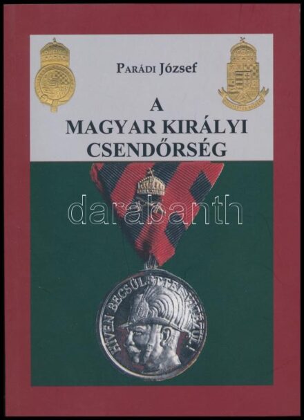 Parádi József: A Magyar Királyi Csendőrség. Az első magyar polgári, központosított, közbiztonsági őrtestület 1881-1945. A Magyar Rendvédelem-Történet Öröksége 2. Bp., 2012., Szemere Bertalan Magyar Rendvédelem-Történeti